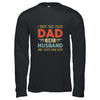 I Have Two Titles Dad And Husband I Rock Them Both Shirt & Hoodie | siriusteestore