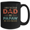 I Have Two Titles Dad And Papa Funny Father's Day Mug | siriusteestore