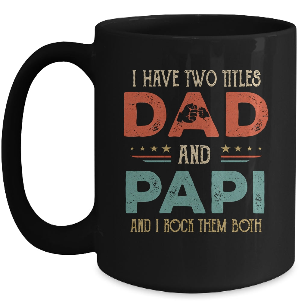 I Have Two Titles Dad And Papaw Funny Father's Day Mug | siriusteestore