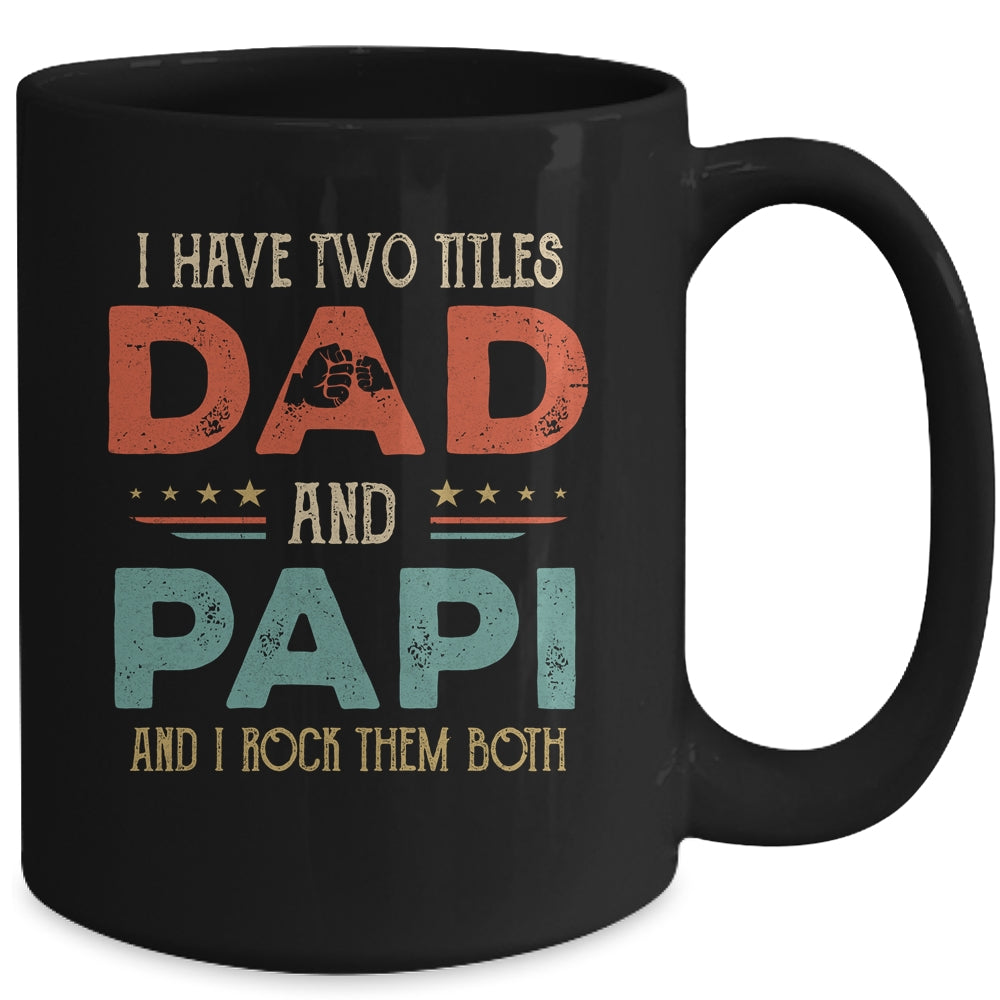I Have Two Titles Dad And Papaw Funny Father's Day Mug | siriusteestore
