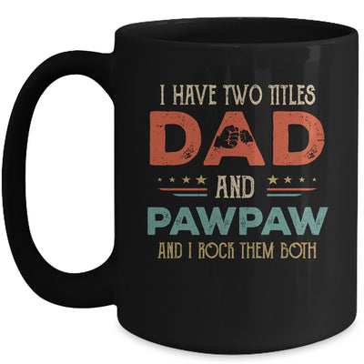 I Have Two Titles Dad And Papi Funny Father's Day Mug | siriusteestore