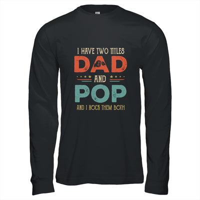 I Have Two Titles Dad And Pawpaw Funny Father's Day Shirt & Hoodie | siriusteestore