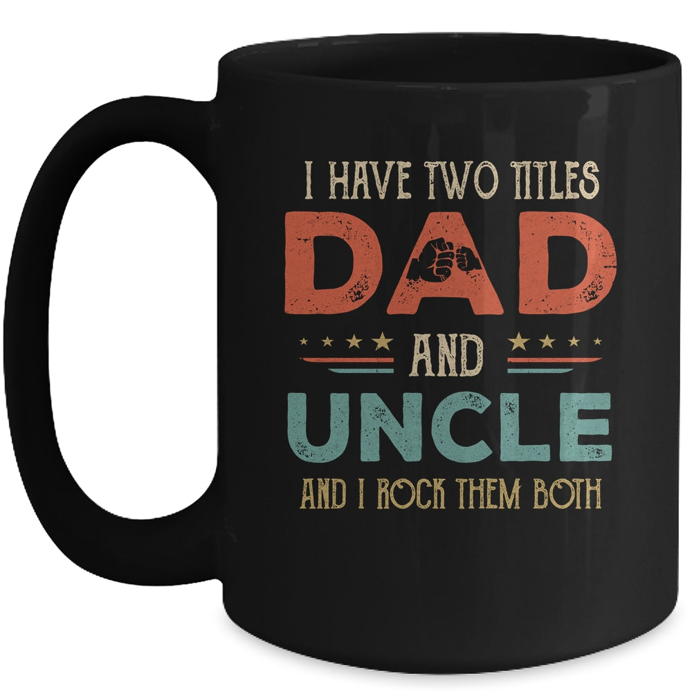 I Have Two Titles Dad And Poppy Funny Father's Day Mug | siriusteestore