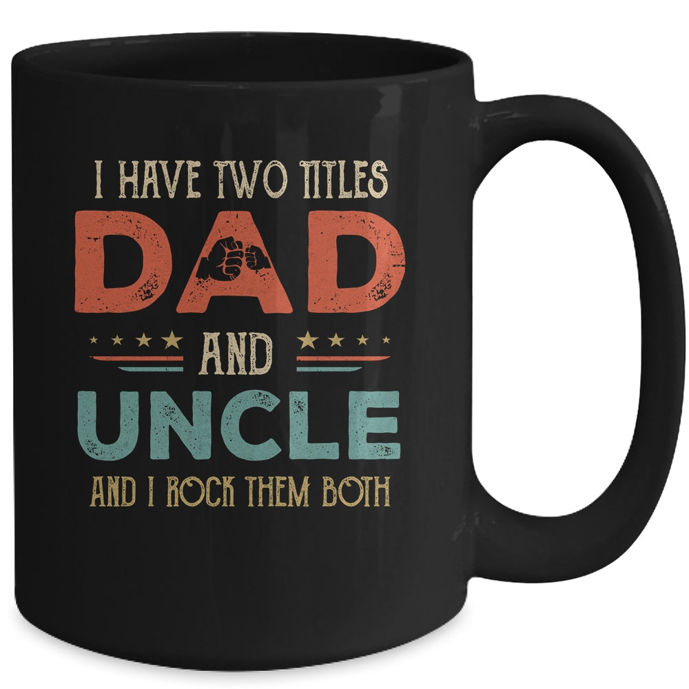 I Have Two Titles Dad And Poppy Funny Father's Day Mug | siriusteestore