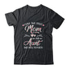 I Have Two Titles Mom And Aunt Mother's Day Flower Shirt & Tank Top | siriusteestore