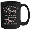 I Have Two Titles Mom And Aunt Mother's Day Flower Mug | siriusteestore