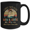 I Have Two Titles Mom And Auntie Mother's Day Mug | siriusteestore