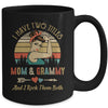 I Have Two Titles Mom And Grammy Mother's Day Mug | siriusteestore