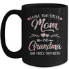 I Have Two Titles Mom And Grandma Mother's Day Flower Mug | siriusteestore