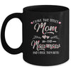 I Have Two Titles Mom And MawMaw Mother's Day Flower Mug | siriusteestore