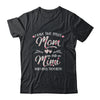 I Have Two Titles Mom And Mimi Mother's Day Flower Shirt & Tank Top | siriusteestore