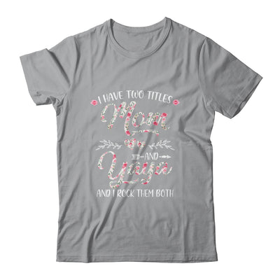 I Have Two Titles Mom And Yaya Mother's Day Flower Shirt & Tank Top | siriusteestore