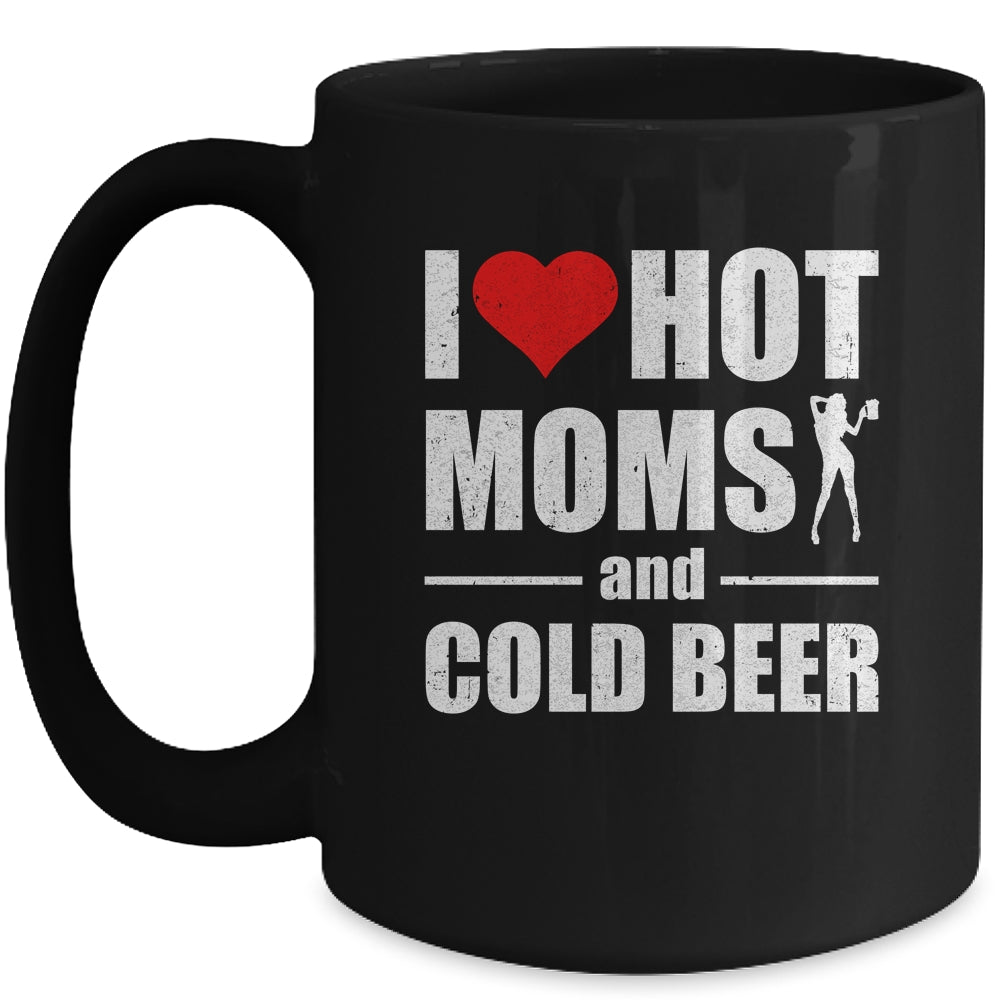 I Heart Hot Moms I Love Hot Moms Funny Beer Drinking Mug | siriusteestore