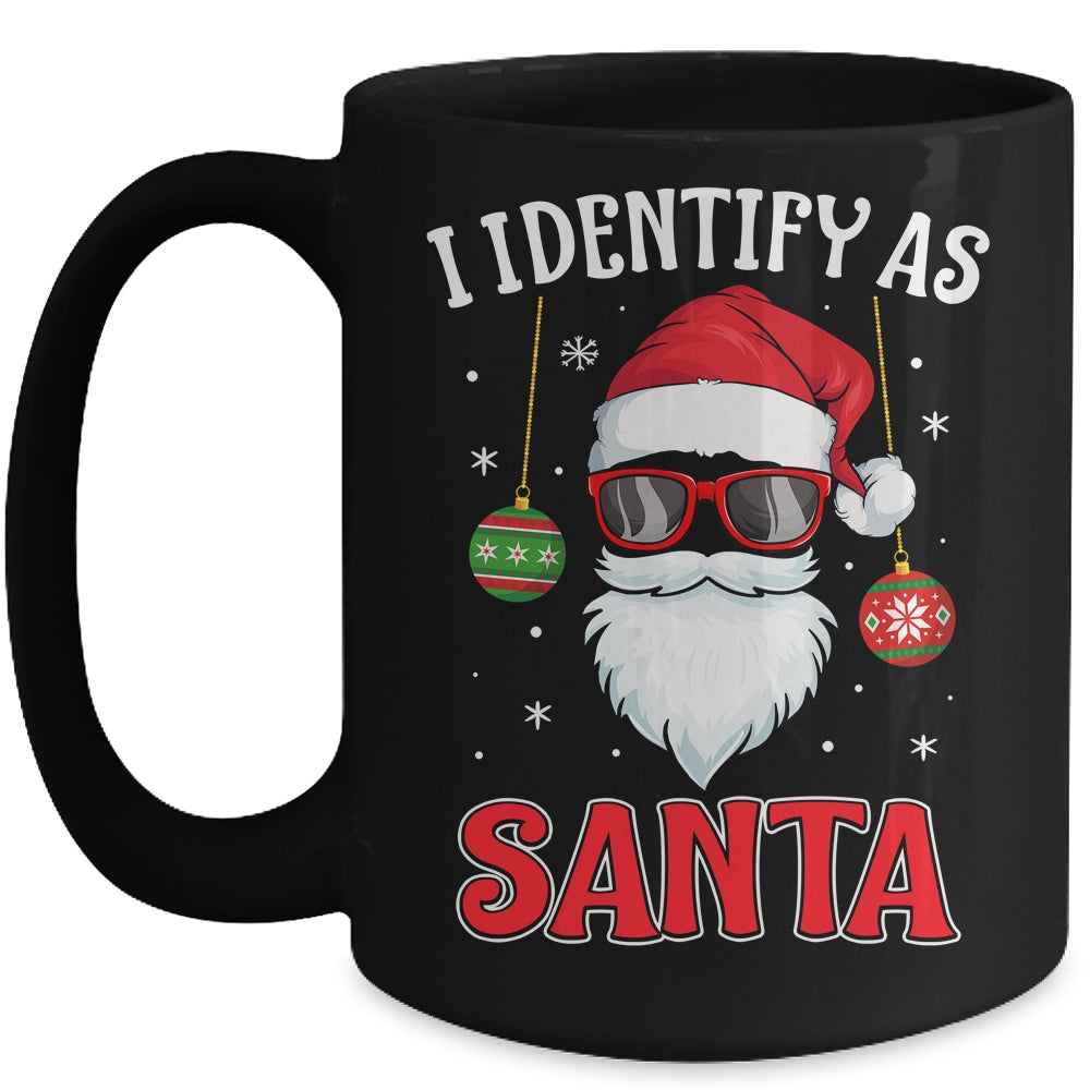 I Identify As Santa Funny Christmas For Dad X-Mas Mug | siriusteestore