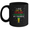 I Just Like To Teach Teaching's My Favorite Christmas Elf Mug | siriusteestore