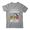 I Just Want To Work In My Garden And Hang Out With My Cat Shirt & Tank Top | siriusteestore
