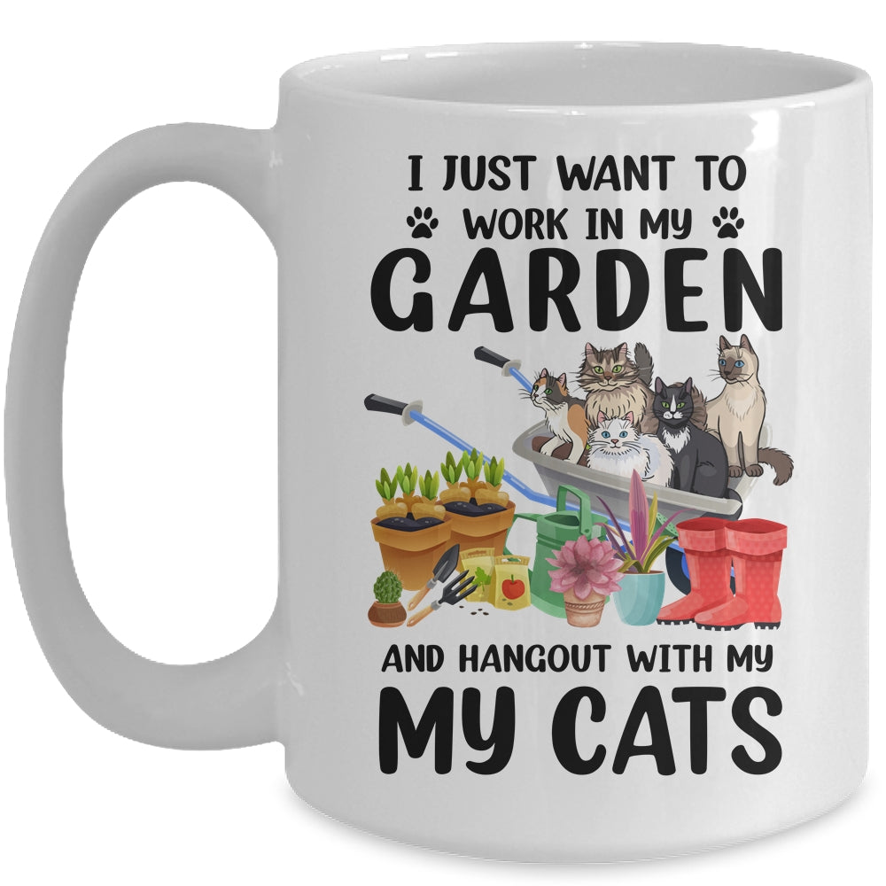I Just Want To Work In My Garden And Hang Out With My Cats Mug | siriusteestore