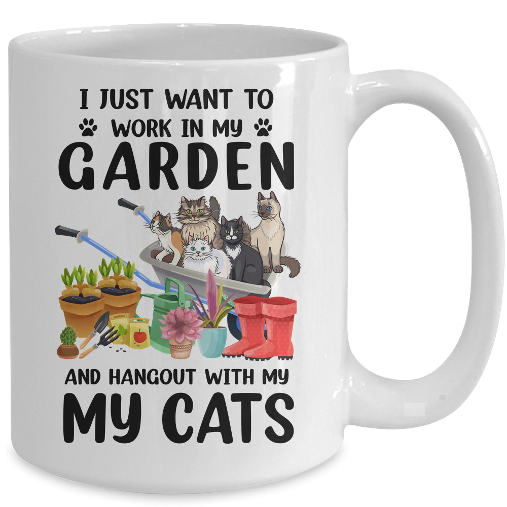 I Just Want To Work In My Garden And Hang Out With My Cats Mug | siriusteestore