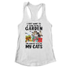 I Just Want To Work In My Garden And Hang Out With My Cats Shirt & Tank Top | siriusteestore