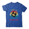 I Keep All My Dad Jokes In A Dad-A-Base Funny Father's Day Shirt & Hoodie | Siriustee.com