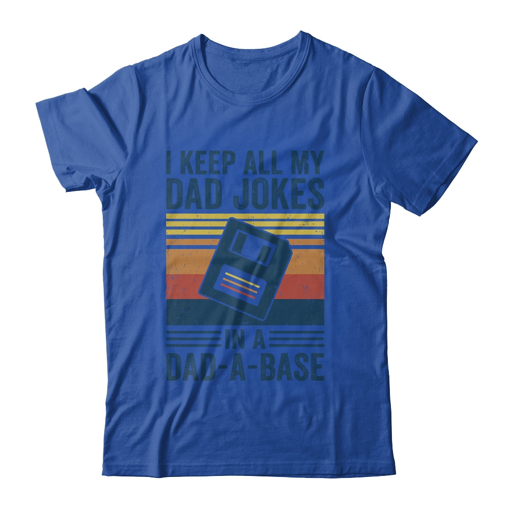 I Keep All My Dad Jokes In A Dad-A-Base Vintage Father Dad Shirt & Hoodie | siriusteestore