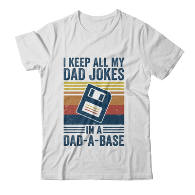 I Keep All My Dad Jokes In A Dad-A-Base Vintage Father Dad Shirt & Hoodie | siriusteestore