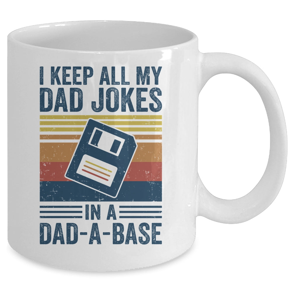 I Keep All My Dad Jokes In A Dad-A-Base Vintage Father Dad Mug | siriusteestore