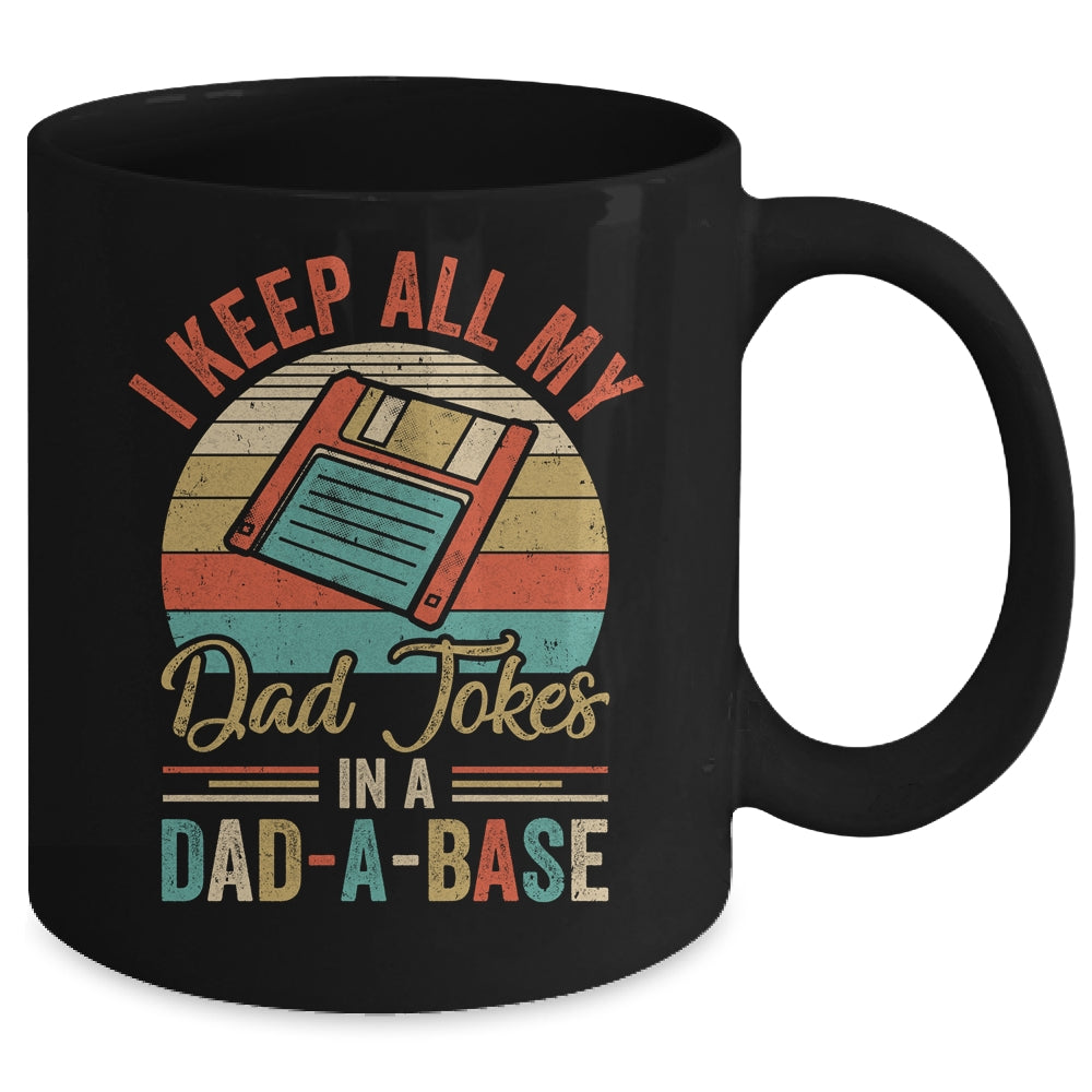 I Keep All My Dad Jokes In A Dad-A-Base Vintage Fathers Day Mug | siriusteestore
