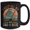 I Keep All My Dad Jokes In A Dad-A-Base Vintage Fathers Day Mug | siriusteestore