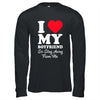 I LOVE MY BOYFRIEND So Stay Away From Me Girlfriend Funny Shirt & Hoodie | siriusteestore