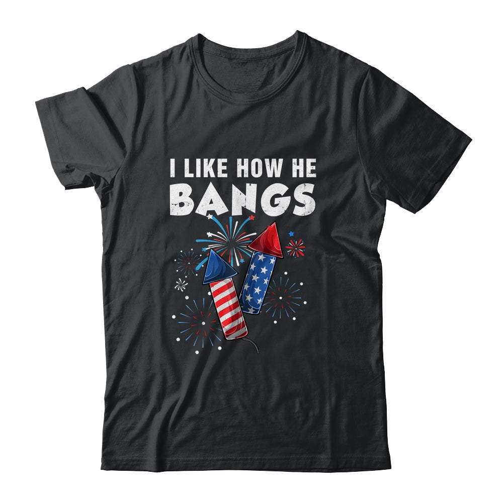 I Like How He Bangs Funny 4th Of July Matching Couple Shirt & Tank Top | siriusteestore