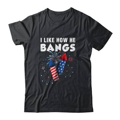 I Like How He Bangs Funny 4th Of July Matching Couple Shirt & Tank Top | siriusteestore