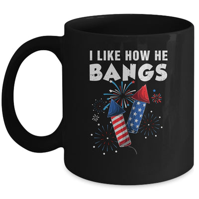 I Like How He Bangs Funny 4th Of July Matching Couple Mug | siriusteestore