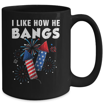 I Like How He Bangs Funny 4th Of July Matching Couple Mug | siriusteestore