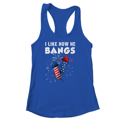 I Like How He Bangs Funny 4th Of July Matching Couple Shirt & Tank Top | siriusteestore