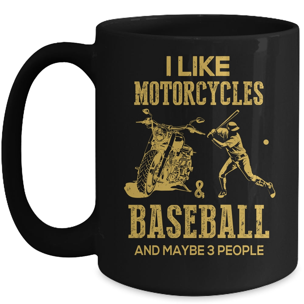 I Like Motorcycles And Baseball And Maybe 3 People Lover Mug | siriusteestore