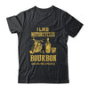 I Like Motorcycles And Bourbon And Maybe 3 People Lover Shirt & Hoodie | siriusteestore