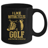 I Like Motorcycles And Golf And Maybe 3 People Lover Mug | siriusteestore