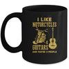 I Like Motorcycles And Guitars And Maybe 3 People Mug | siriusteestore