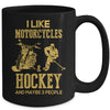 I Like Motorcycles And Hockey And Maybe 3 People Lover Mug | siriusteestore