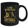 I Like Motorcycles And Softball And Maybe 3 People Lover Mug | siriusteestore