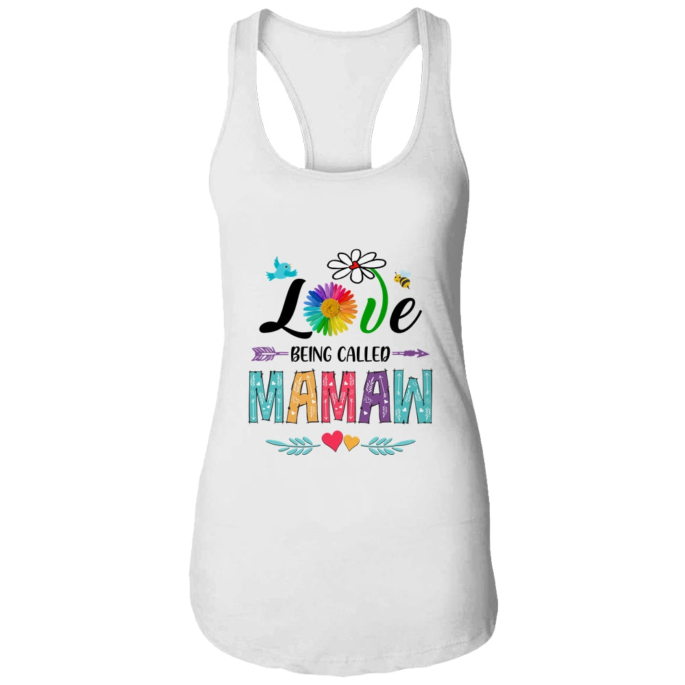I Love Being Called Mamaw Daisy Flower Mothers Day Shirt & Tank Top | siriusteestore