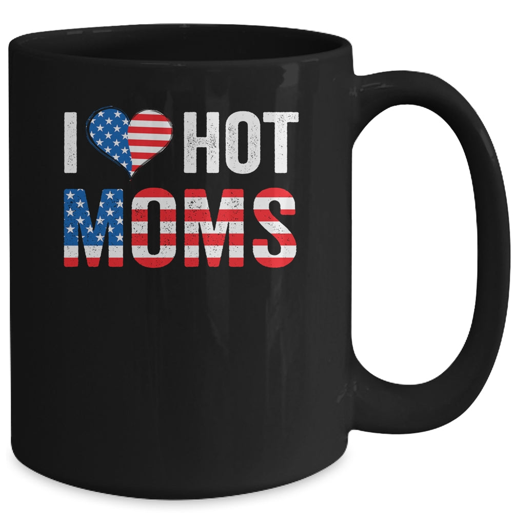 I Love Hot Moms Funny Red Heart Love Mother American Flag Mug | siriusteestore