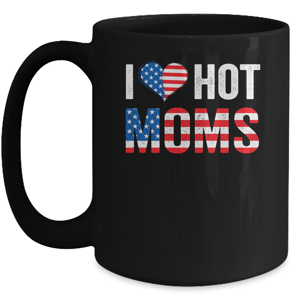 I Love Hot Moms Funny Red Heart Love Mother American Flag Mug | siriusteestore
