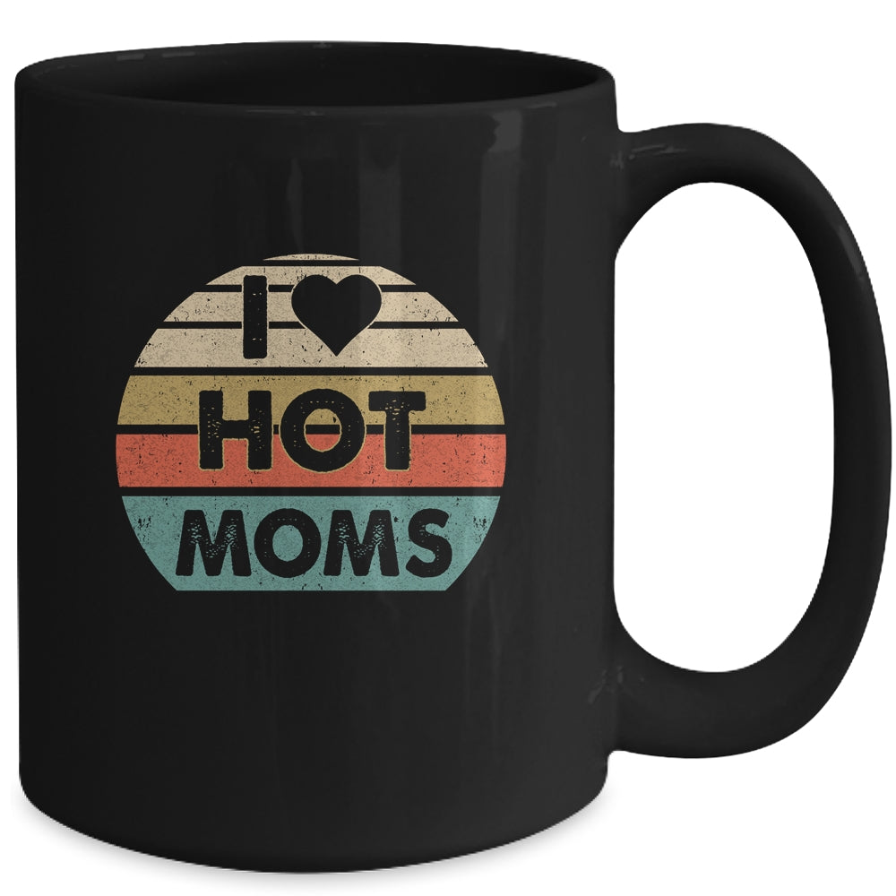 I Love Hot Moms Retro Vintage Mug | siriusteestore
