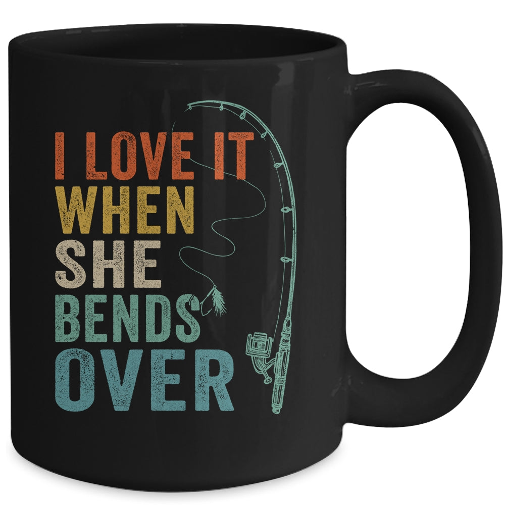 I Love It When She Bends Over Men Fishing Vintage Mug | siriusteestore