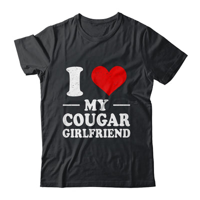 I Love My Cougar Girlfriend I Love My Girlfriend Shirt & Hoodie | siriusteestore