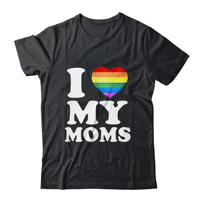 I Love My Moms Rainbow Heart Gay Pride LGBT Flag Pride Shirt & Tank Top | siriusteestore