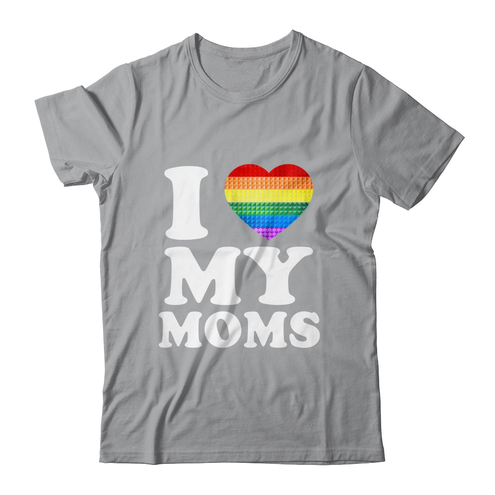 I Love My Moms Rainbow Heart Gay Pride LGBT Flag Pride Shirt & Tank Top | siriusteestore