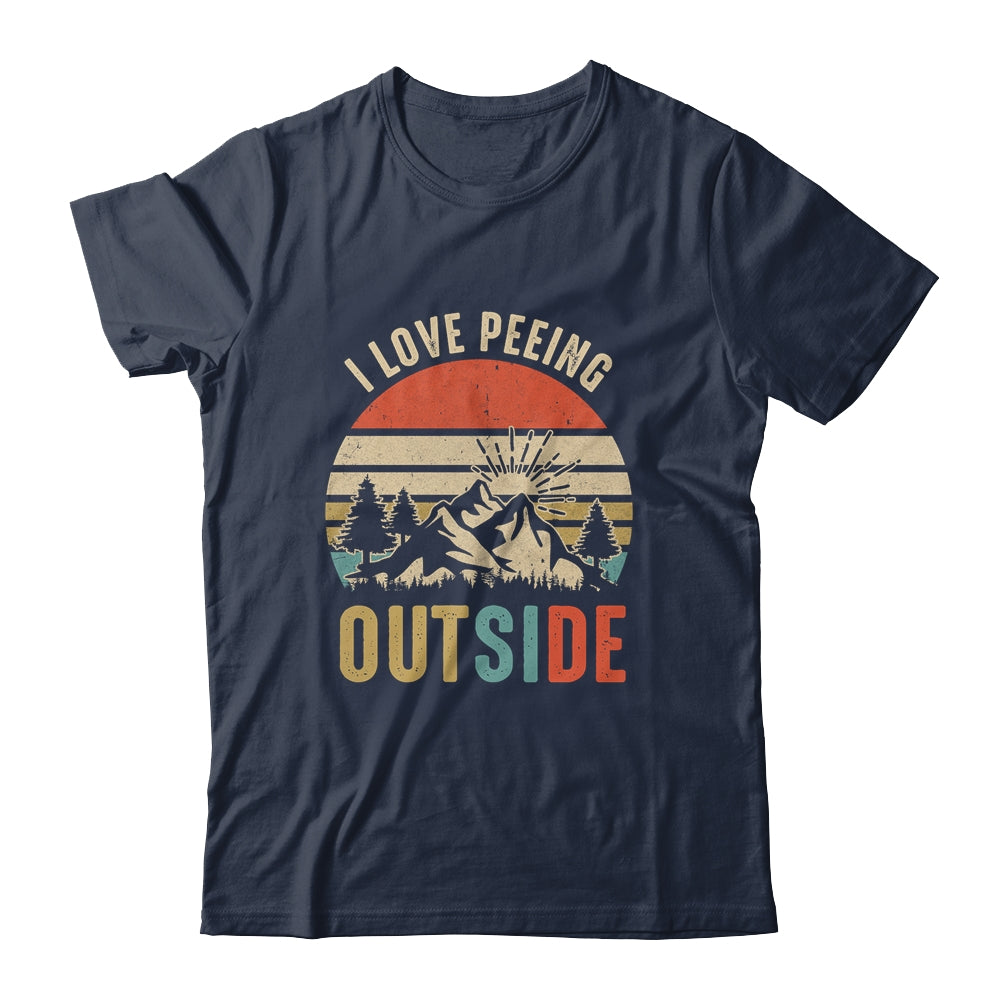I Love Peeing Outside Funny Outdoor Camping Lover Hiking Shirt & Hoodie | siriusteestore